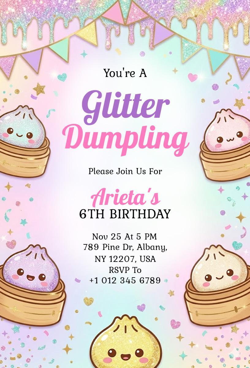 Adorable Glitter Dumpling 6th Birthday Celebration Invitation Template