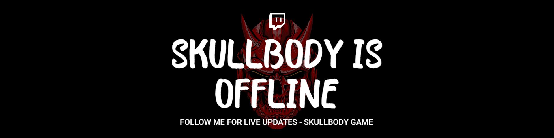 Bold Gothic Skull and Dark Theme Twitch Offline Banner Template
