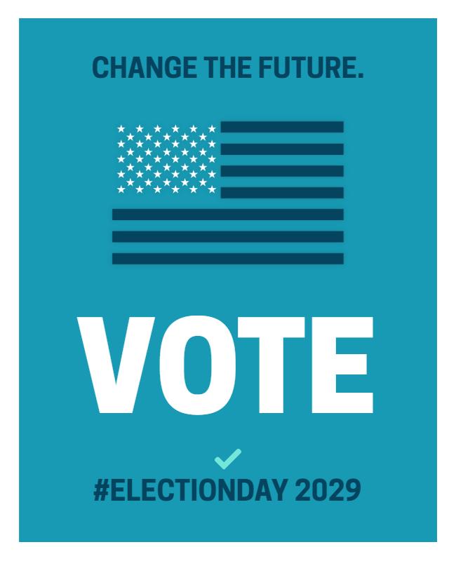 Bold Teal Graphic Election Day Voting Poster Template