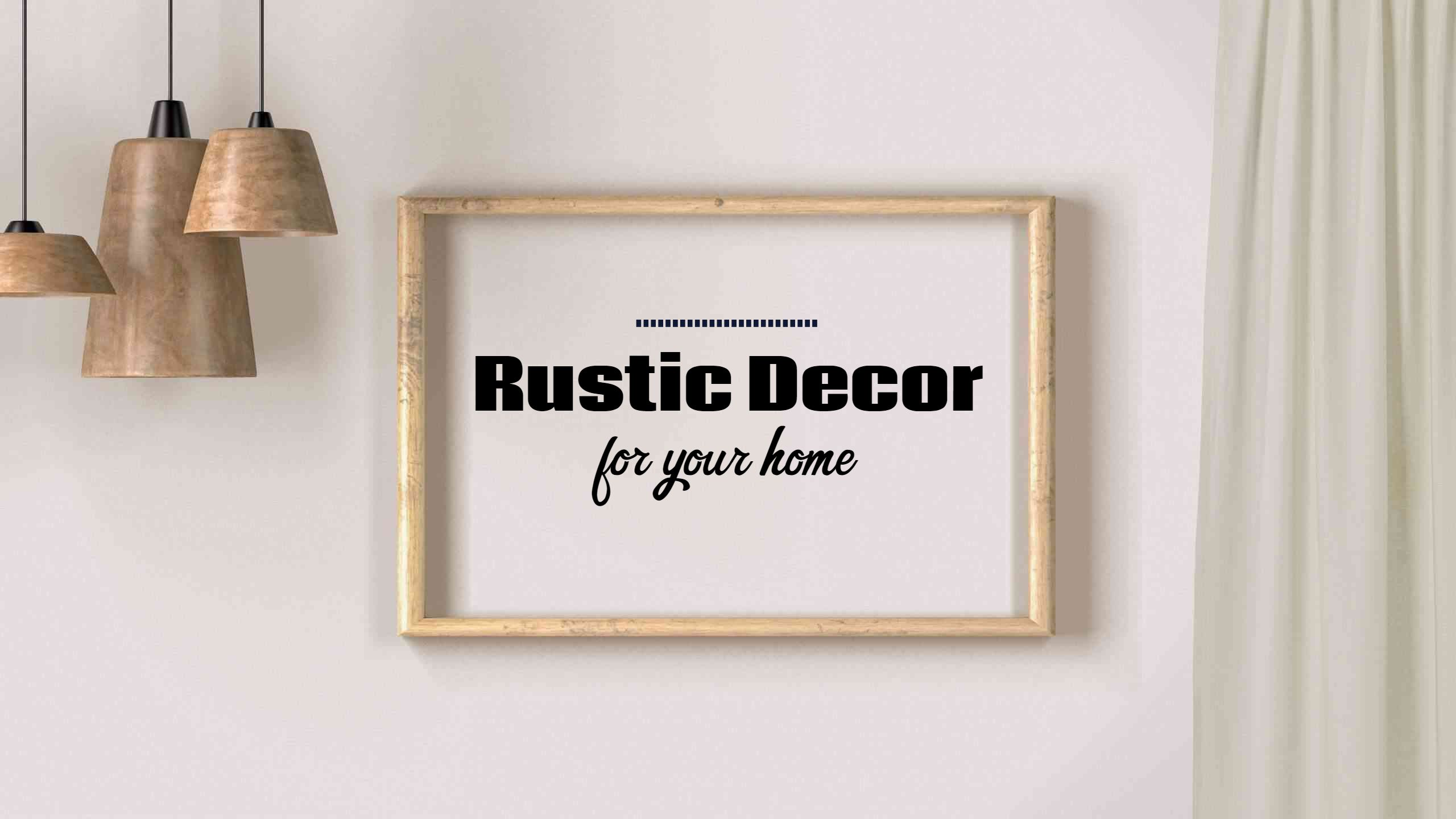 Charming Rustic Decor Ideas for Your Home YouTube Banner Template