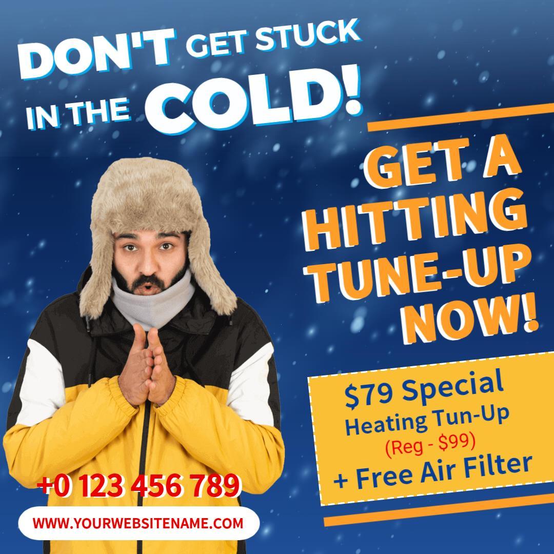 Cold Weather Heating Tune-Up Special for Business Promotion Ad Template