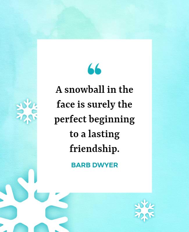 Cool Winter Snowball Friendship Quote Poster Template