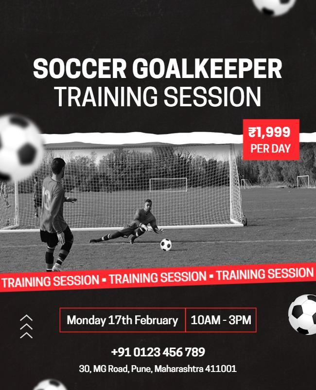 Dynamic Black and White Soccer Goalkeeper Training Session Poster Template