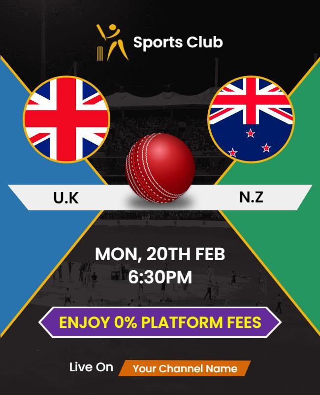 Dynamic Cricket Match U.K. vs N.Z. Sports Club Poster Template