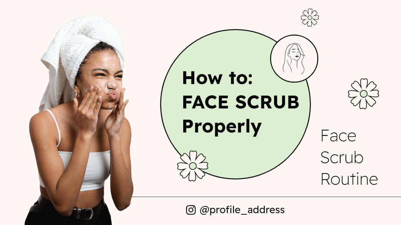 Effective Face Scrub Routine Tips Beauty YouTube Thumbnail Template