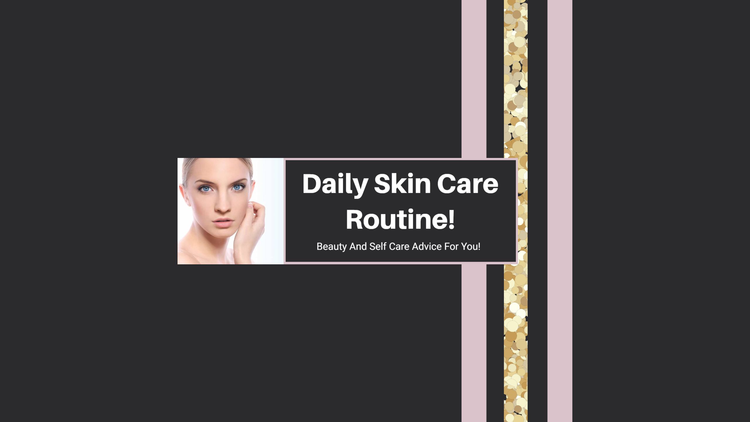 Elegant Dark Theme for Daily Skin Care YouTube Banner Template