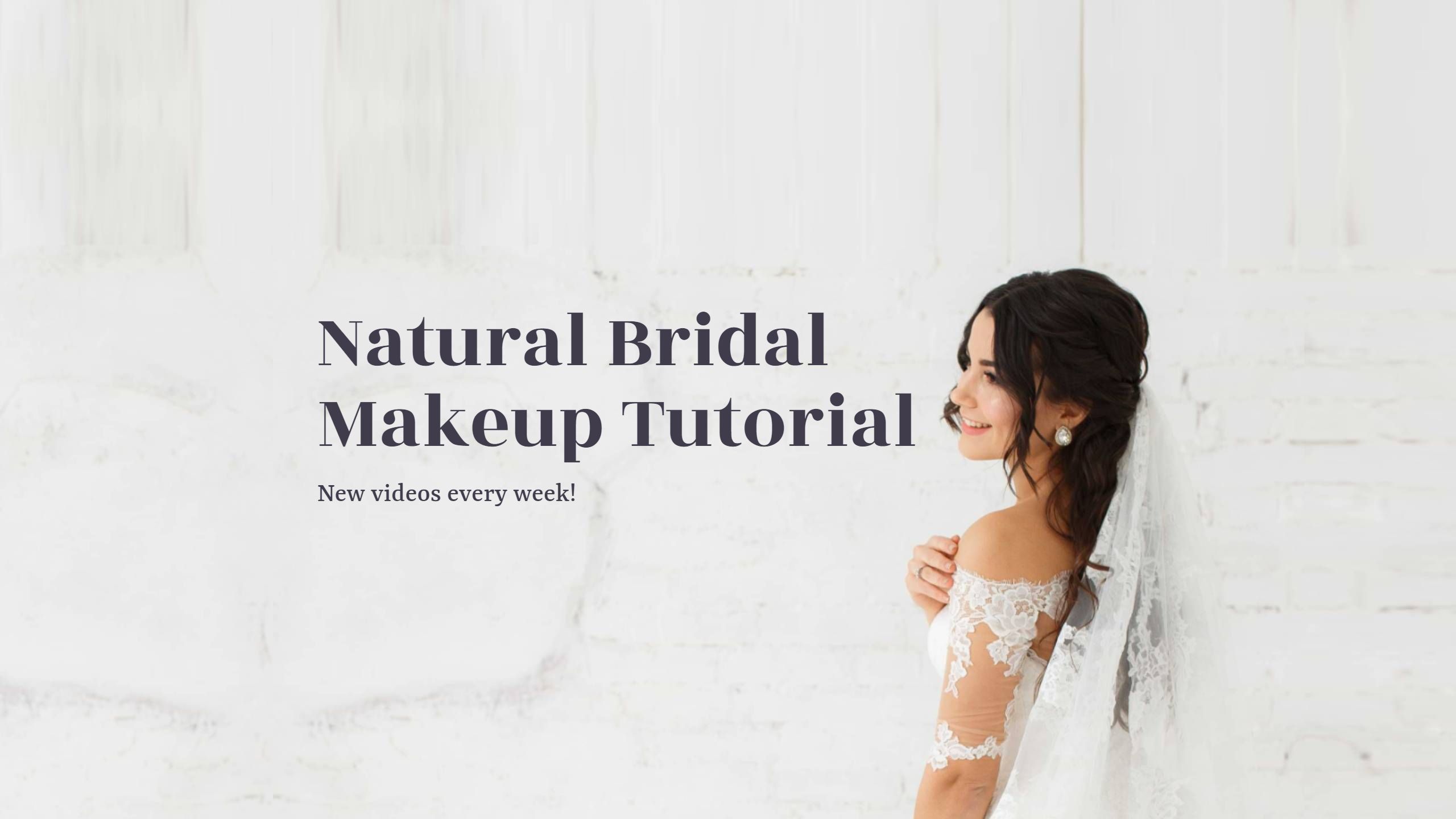 Elegant Natural Bridal Makeup Tutorial for YouTube Channel Banner Template