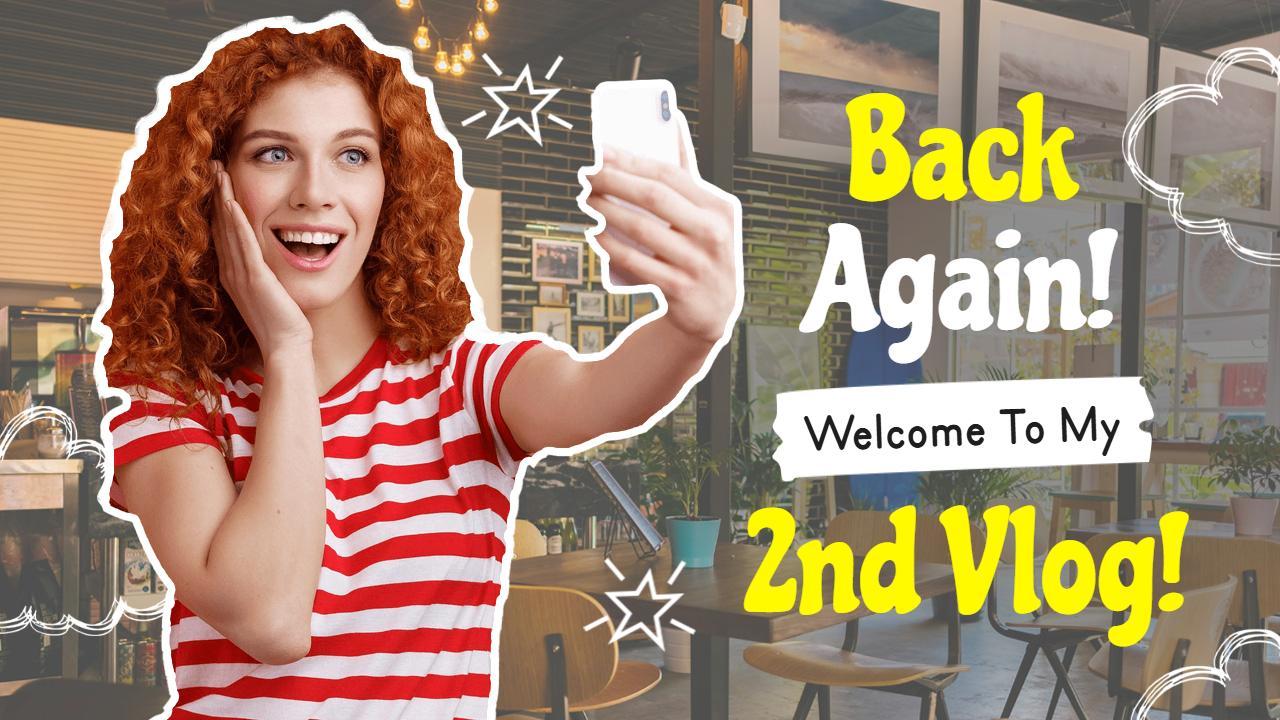 Exciting 2nd Vlog Welcome Back YouTube Thumbnail Template