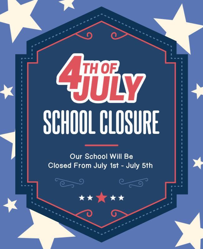 Fourth Of July School Closure Announcement Flyer Template