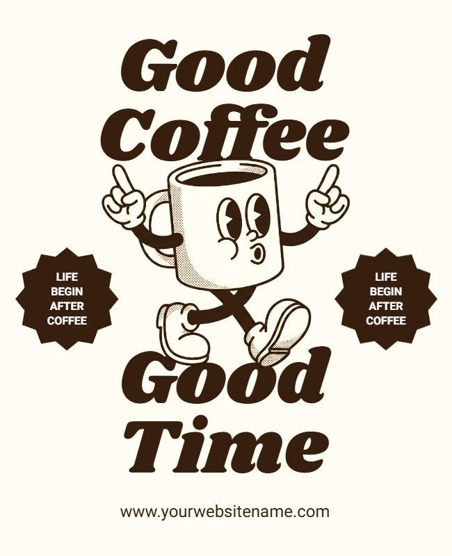 Good Coffee Good Time Typography Poster Template