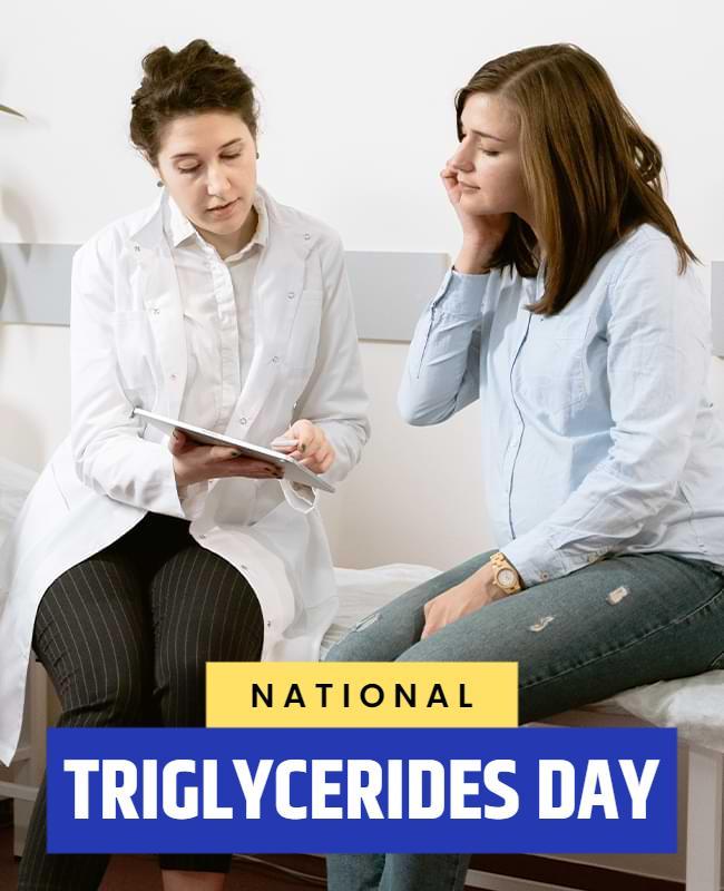 Health Awareness National Triglycerides Day Medical Poster Template