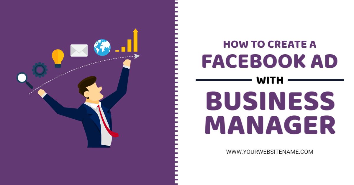 How to Utilize Business Manager for Effective Facebook Ads Banner Template