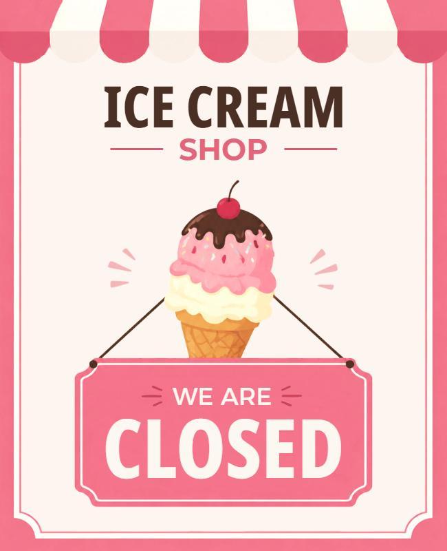 Ice Cream Shop Closed Notice Poster Template