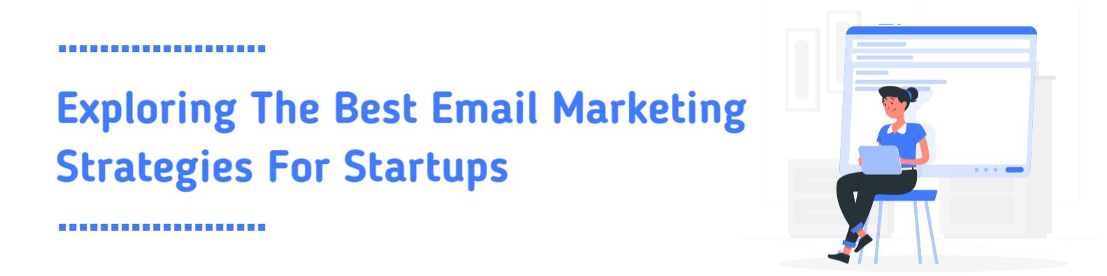 Innovative Email Marketing Strategies for Startups Banner Template