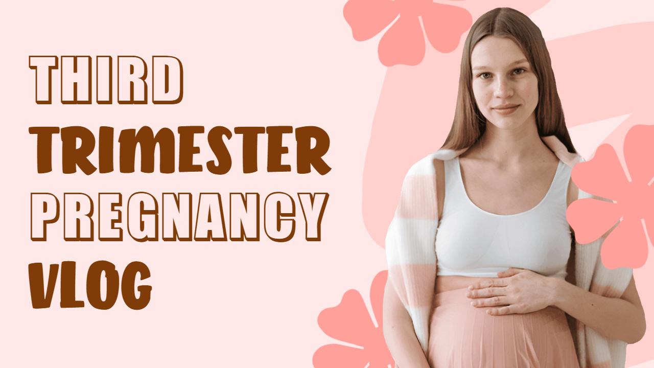 Joyful Third Trimester Pregnancy Vlog YouTube Thumbnail Template