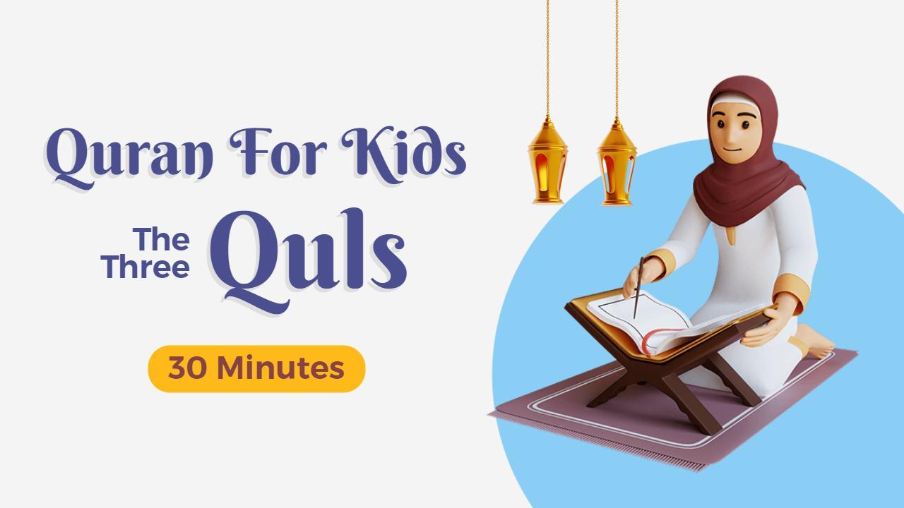 Kids Quran Learning Activity Three Quls Trending YouTube Thumbnail Template