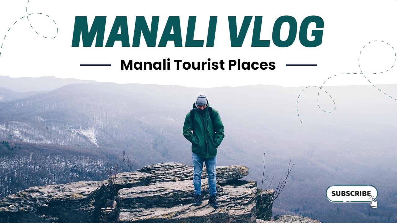 Manali Tourist Adventure Travel Vlog YouTube Thumbnail Template