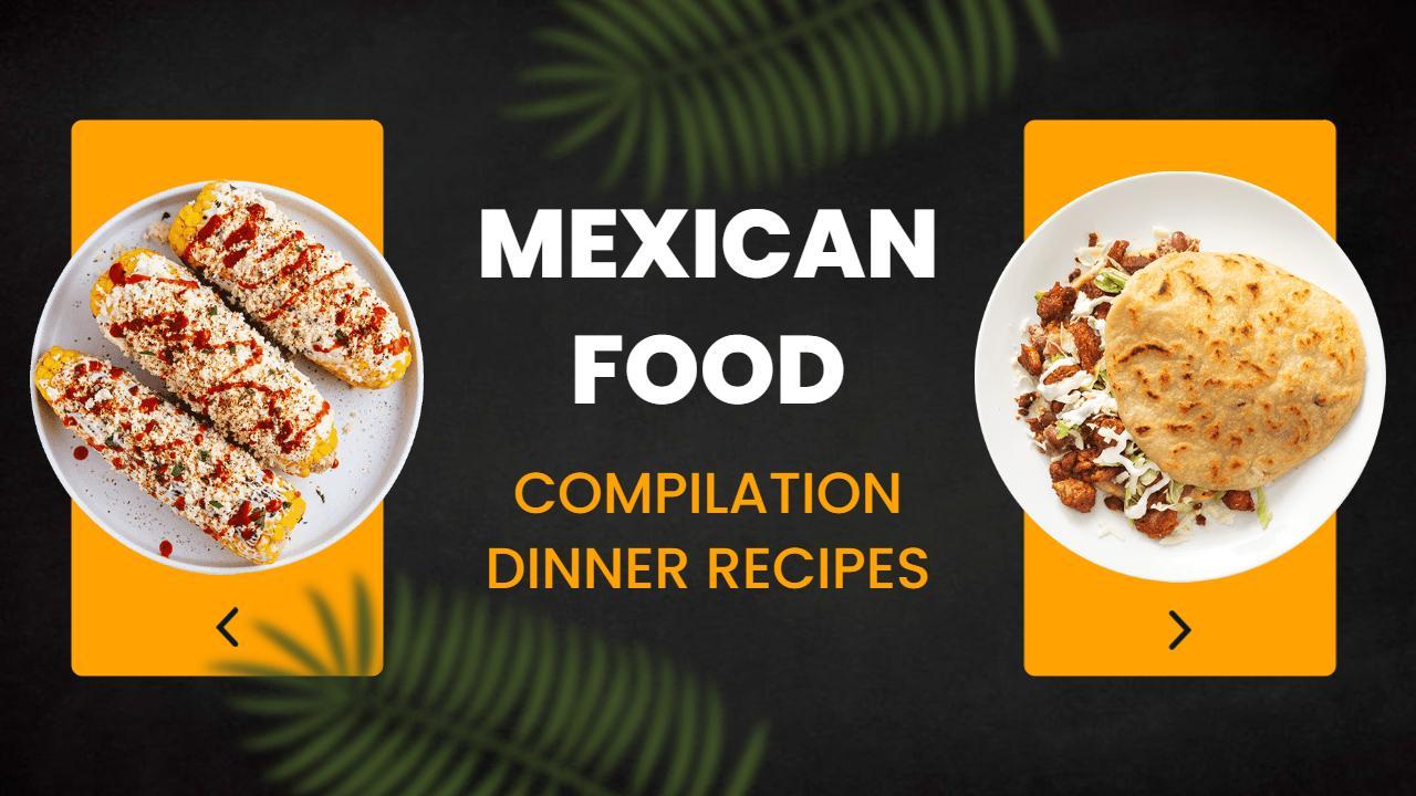 Mexican Food Dinner Recipes Compilation YouTube Thumbnail Template