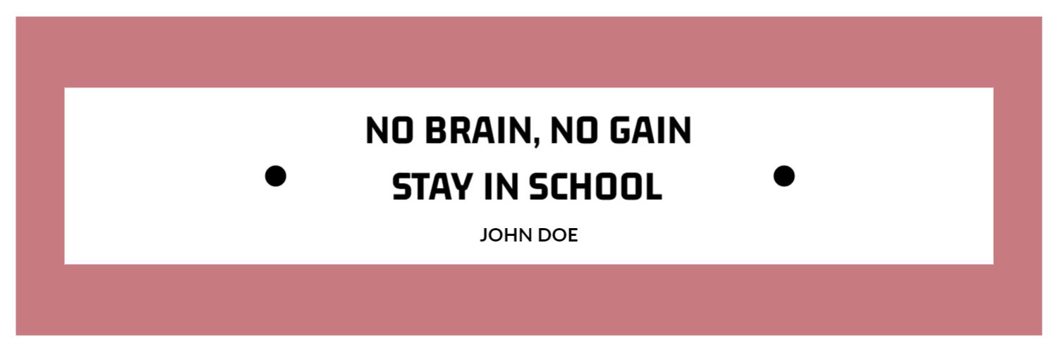 Motivational Quote on Simple Pink Background School Banner Template