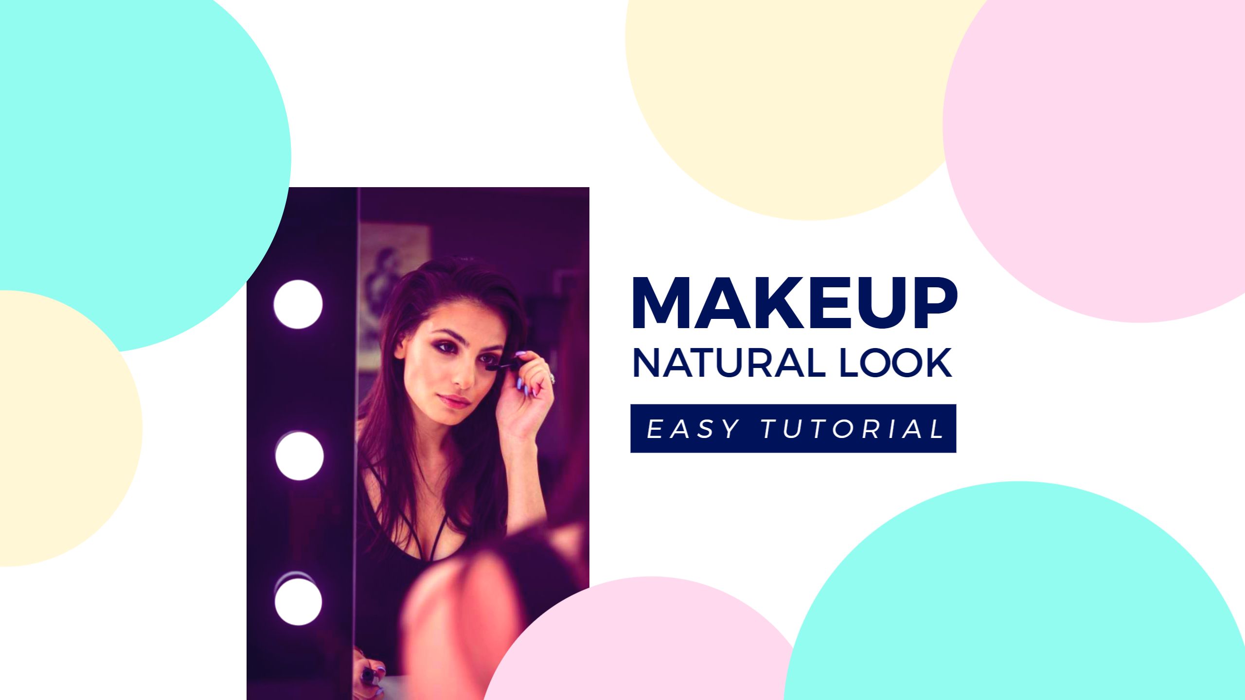 Natural Look Makeup Tutorial with Colorful Pastel Accents YouTube Banner Template