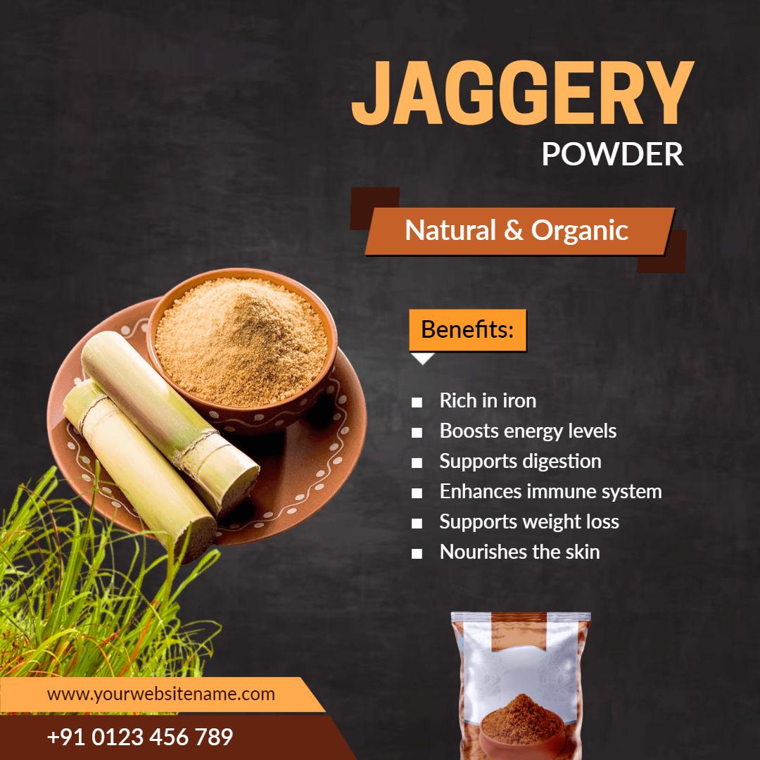 Natural Organic Jaggery Powder Benefits Promotion Ad Template