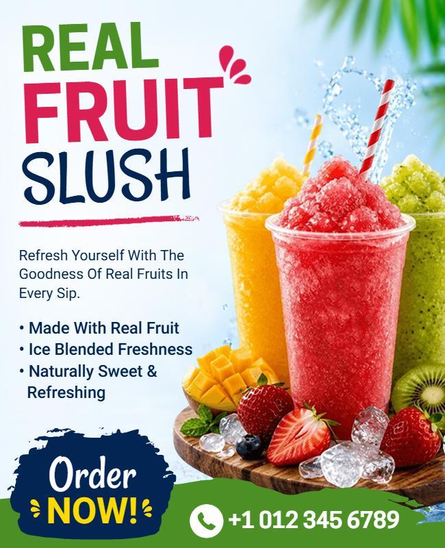 Refreshing Real Fruit Slush Beverage Poster Template