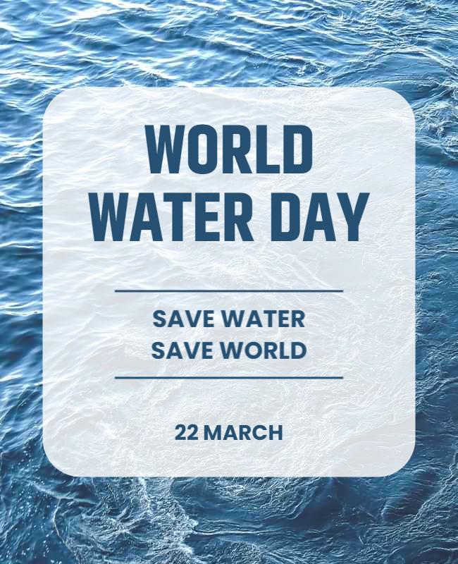Serene Blue Ocean Theme for World Water Day Poster Template