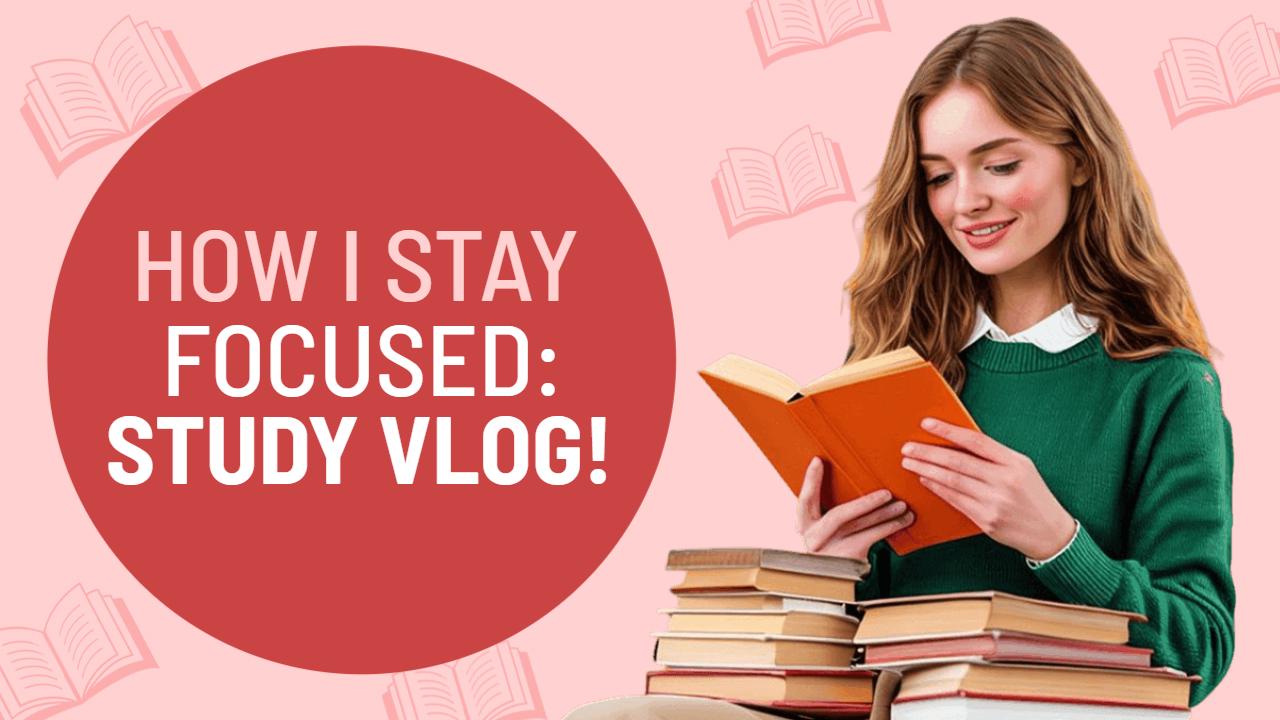 Study Routine Focus Tips VLog YouTube Thumbnail Template