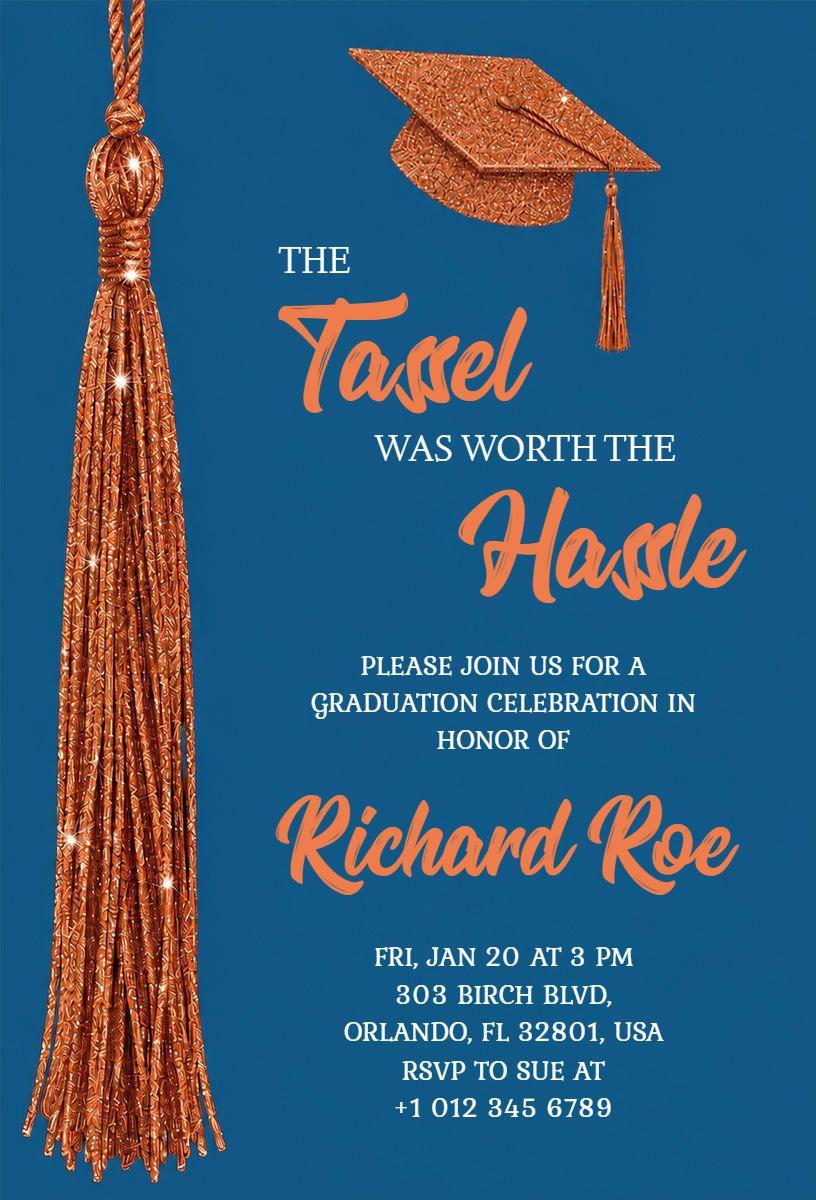 Tassel Worth The Hassle Graduation Celebration Invitation Template