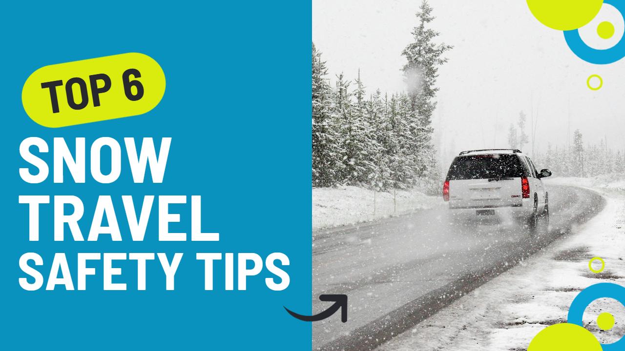 Top 6 Snow Travel Safety Tips YouTube Thumbnail Template