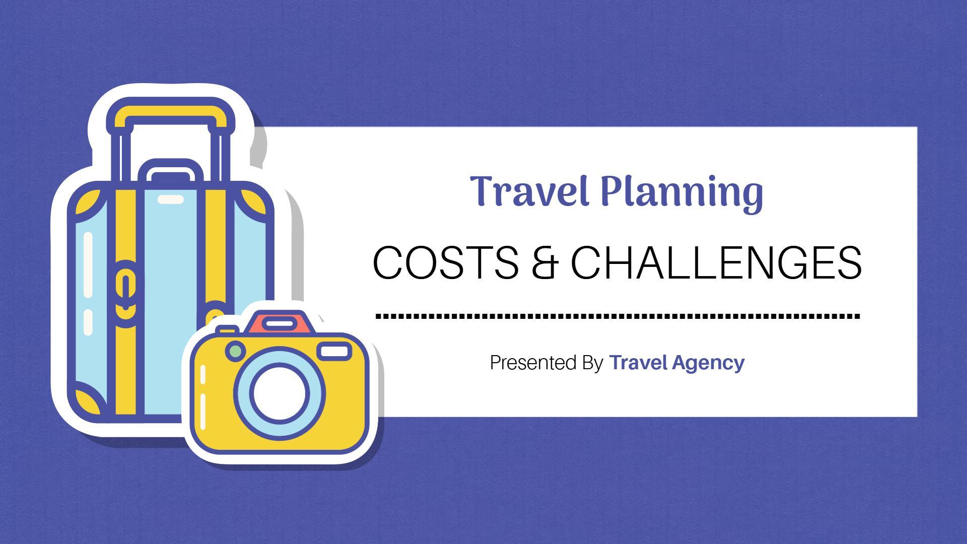 Vibrant Blue Travel Planning Costs and Challenges Presentation Template