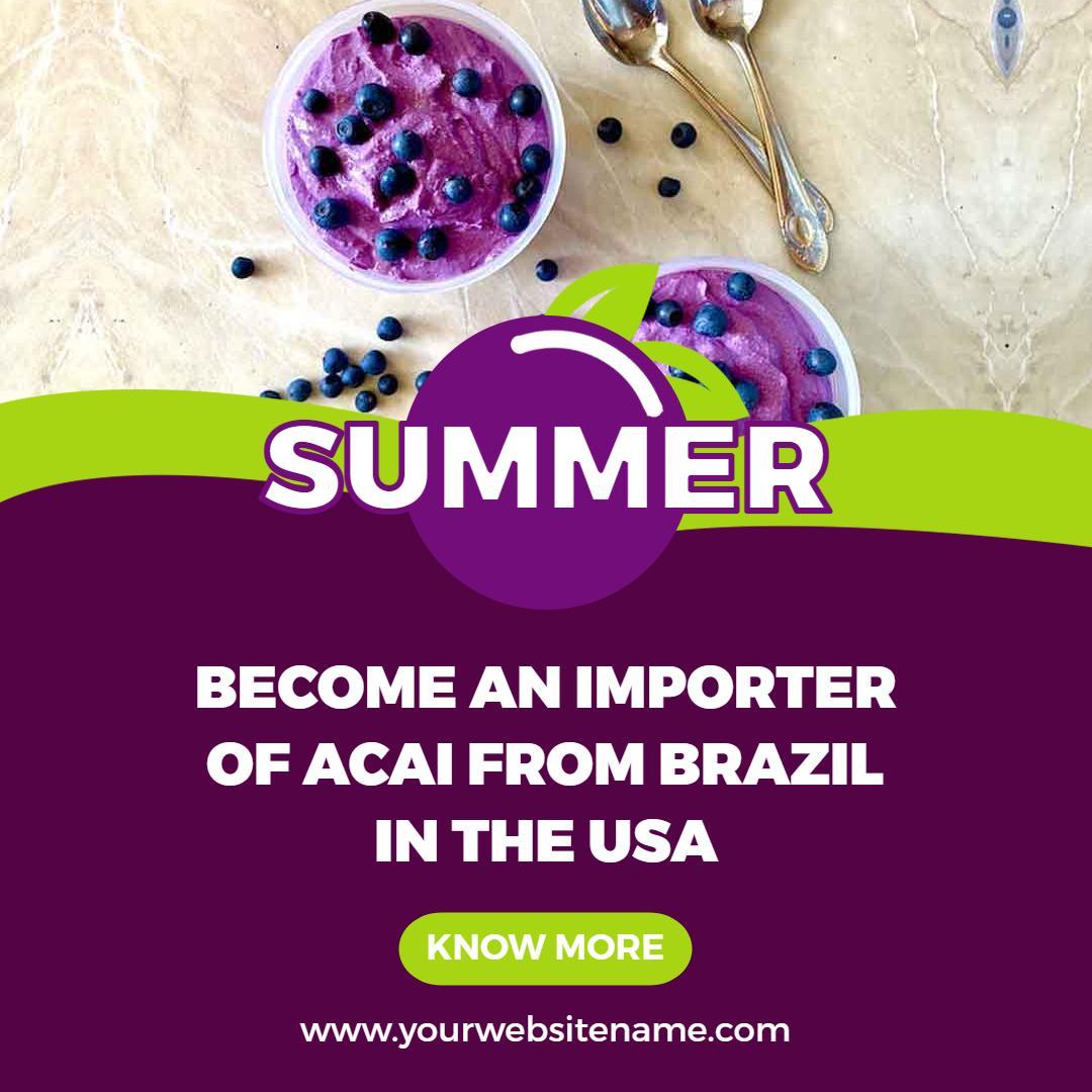 Vibrant Summer Açaí Import Opportunity from Brazil Ad Template