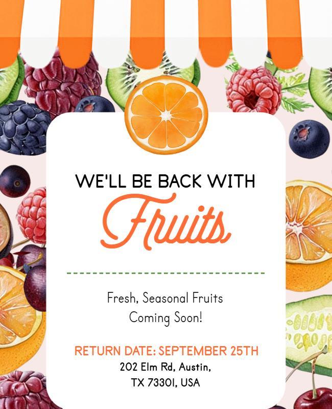 We Will Be Back with Fruits Announcement Flyer Template
