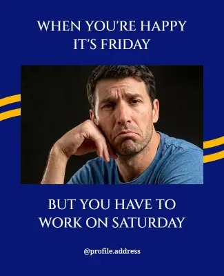 Blue Funny Friday Work Meme Poster Template