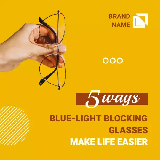 Bright Yellow Blue-Light Blocking Glasses Benefits Ad Template