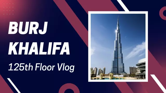 Burj Khalifa 125th Floor Adventure Vlog YouTube Thumbnail Template