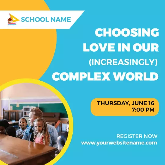 Colorful School Event on Love in Our Complex World Ad Template