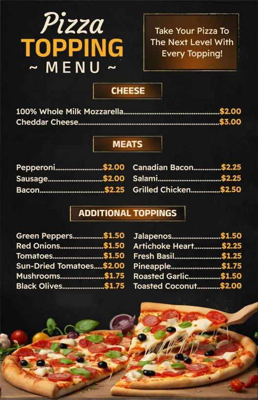 Delicious Cheese and Toppings for Your Perfect Pizza Menu Template