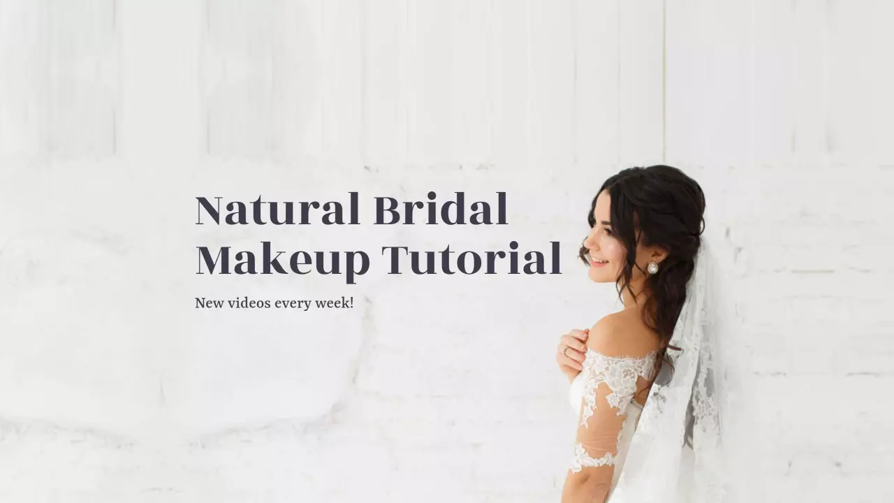 Elegant Natural Bridal Makeup Tutorial for YouTube Channel Banner Template