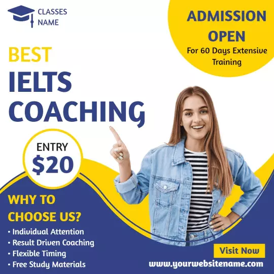 Engaging Blue and Yellow IELTS Coaching Program Admission Ad Template