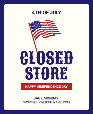 Fourth of July Store Closed Announcement Poster Template