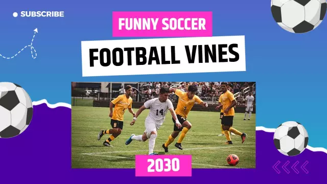 Funny Soccer Football Vines Compilation YouTube Thumbnail Template
