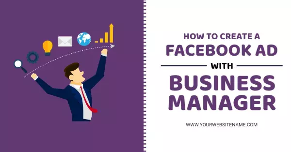 How to Utilize Business Manager for Effective Facebook Ads Banner Template