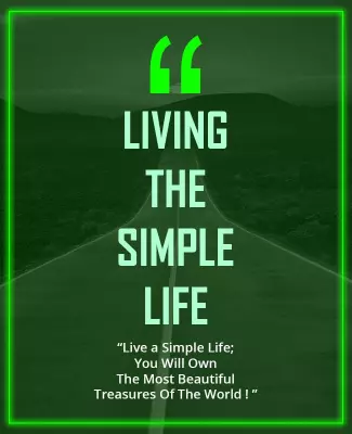 Inspirational Green Living the Simple Life Motivational Poster Template