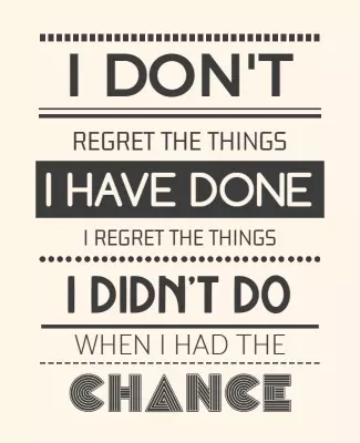 Motivational Typography Quote about Regrets Poster Template