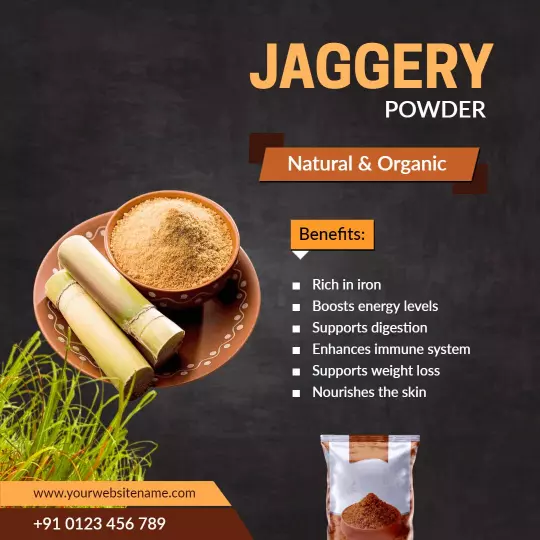 Natural Organic Jaggery Powder Benefits Promotion Ad Template