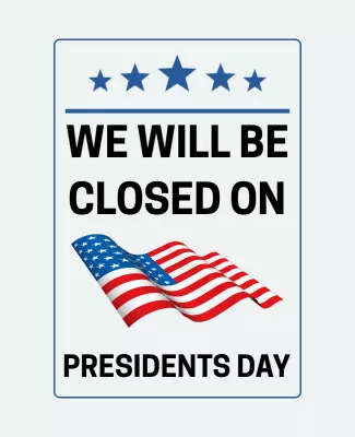 Patriotic Announcement for Presidents Day Closure Poster Template