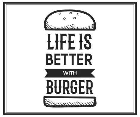 Playful Black and White Burger Life Quote Typography Ad Template