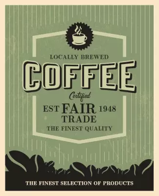 Vintage Green Locally Brewed Coffee Fair Trade Poster Template